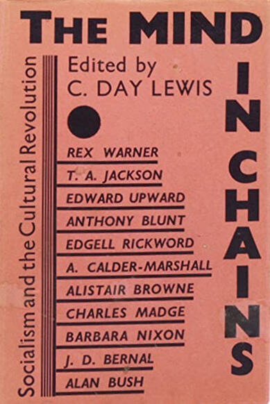 The Mind in Chains: Socialism and the Cultural Revolution