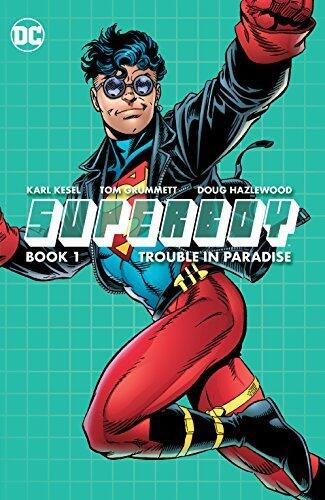 Superboy: Book One: Trouble in Paradise (Superboy