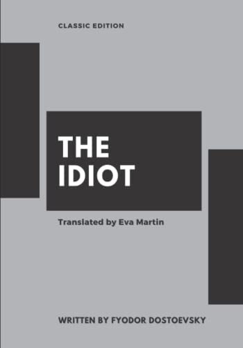 The Idiot: With Annotated