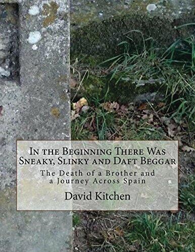 In the Beginning There Was Sneaky, Slinky and Daft Beggar: The death of a brother who could deliver a knock out head butt and lived the best stories