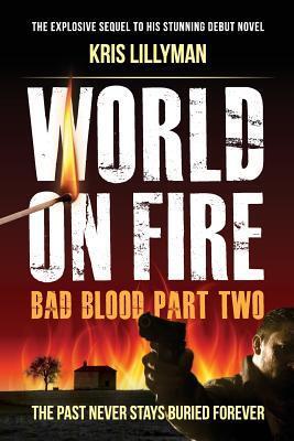 World On Fire: Bad Blood Part Two