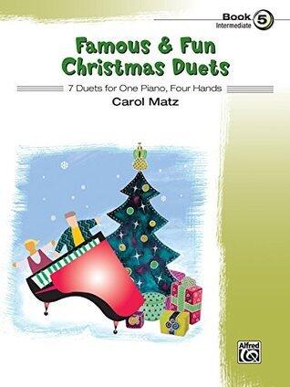 Famous & Fun Christmas Duets, Book 5: 7 Intermediate Duets for One Piano, Four Hands