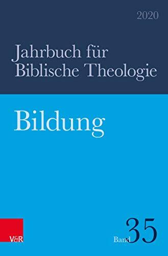 Bildung (Jahrbuch für Biblische Theologie 352020)