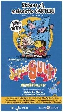 Ebbene si, maledetto Carter! Antologia di SuperGulp! i fumetti in TV