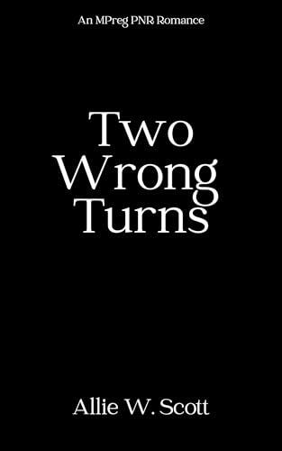 Two Wrong Turns: A Paranormal MPreg Romance