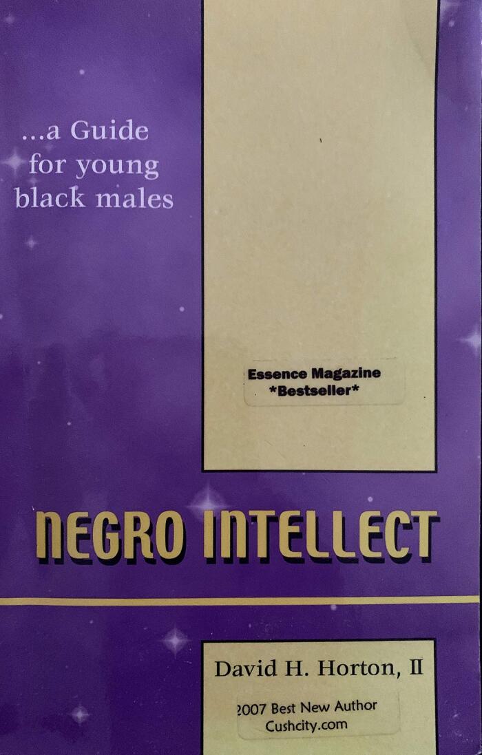 Negro Intellect: A guide for young black males