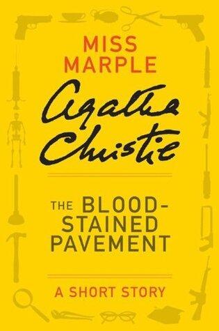 The Blood-Stained Pavement: A Short Story