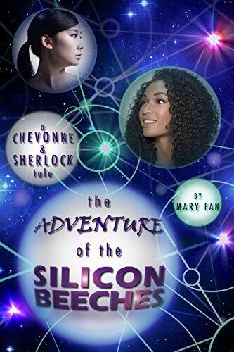 The Adventure of the Silicon Beeches: A Chevonne & Sherlock Tale