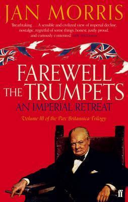 Farewell the Trumpets: An Imperial Retreat