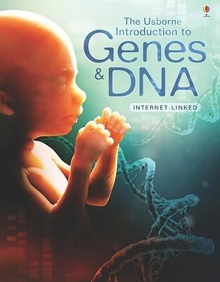 The Usborne Introduction to Genes & DNA: Internet Linked