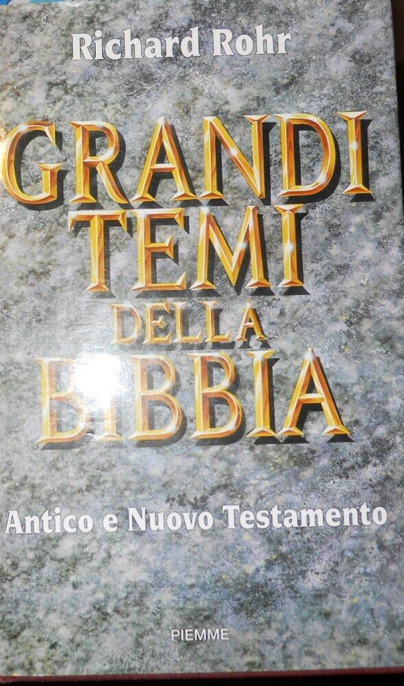 Grandi temi della Bibbia. Antico e Nuovo Testamento