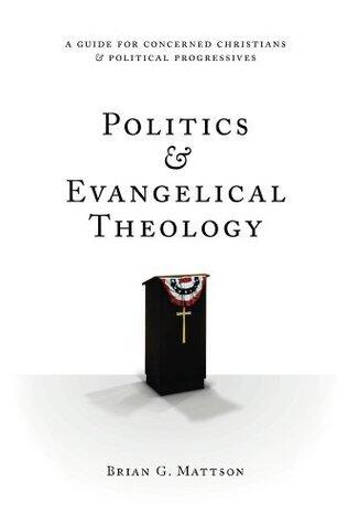 Politics & Evangelical Theology