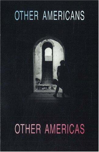 Other Americans, Other Americas: The Politics and Poetics of Multiculturalism