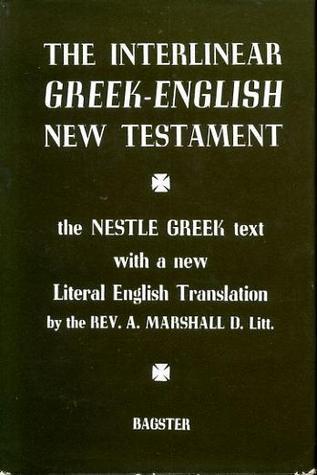 The Interlinear Greek-English New Testament