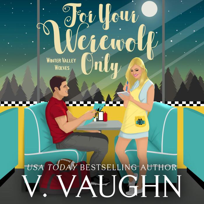 For Your Werewolf Only: Winter Valley Wolves, Book 4