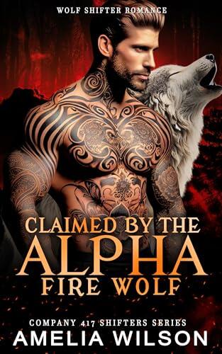 Claimed by the Alpha Fire Wolf