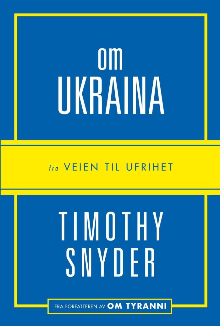 Om Ukraina: fra Veien til ufrihet