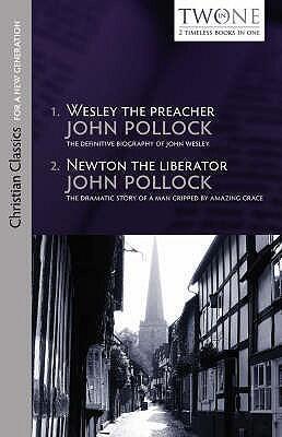 Wesley the Preacher and Newton the Liberator