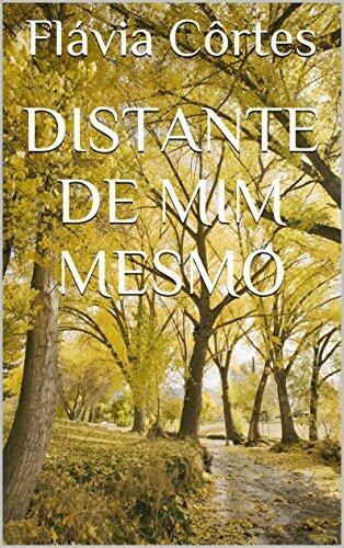 Distante de mim mesmo