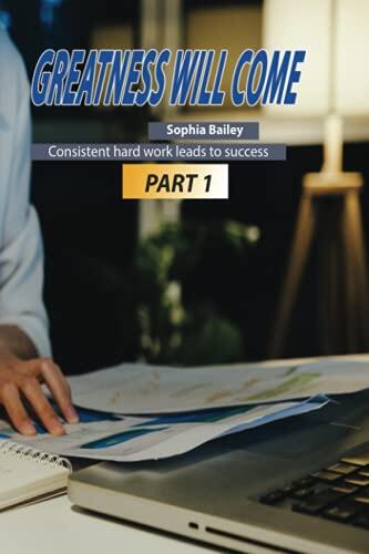 Greatness will come - Part 1: Sophia Bailey - Consistent hard work leads to success