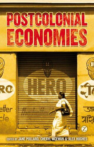 Postcolonial Economies: Rethinking Material Lives