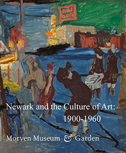 Newark and the Culture of Art: 1900-1960