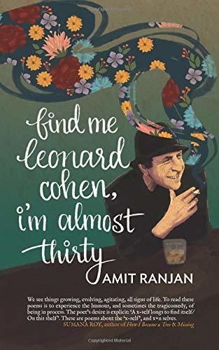 Find Me Leonard Cohen, I'm Almost Thirty