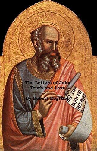 The Letters of John: Truth and Love