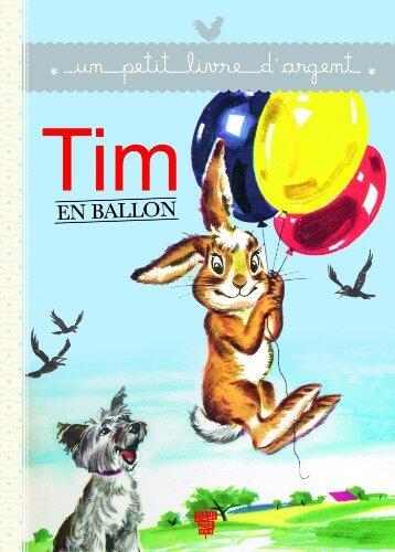 Tim en ballon (Un petit livre d'argent)
