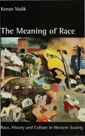 The Meaning of Race: Race, History and Culture in Western Society