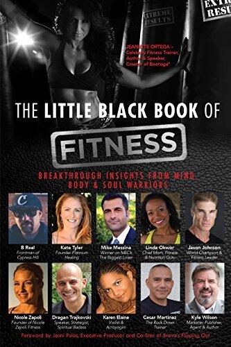 The Little Black Book of Fitness: Breakthrough Insights From Mind, Body & Soul Warriors
