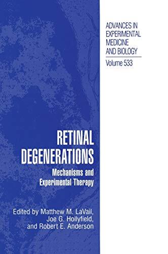 Retinal Degenerations: Mechanisms and Experimental Therapy