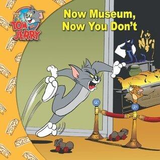 Tom and Jerry: Now Museum, Now You Don't