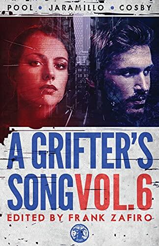 A Grifter's Song (Vol. 6)