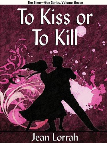 To Kiss or to Kill