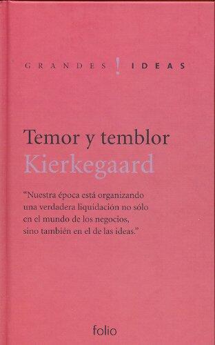 Temor y temblor (Grandes Ideas)