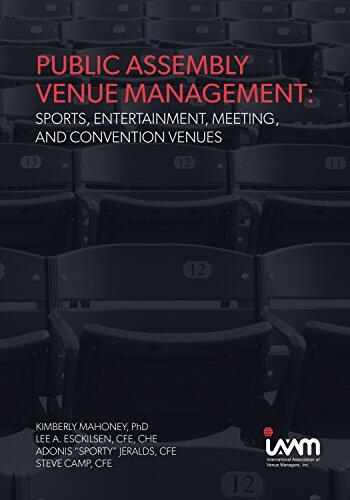 Public Assembly Venue Management: Sports, Entertainment, Meeting, and Convention Venues