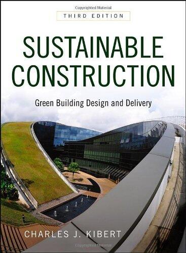 Sustainable Construction: Green Building Design and Delivery