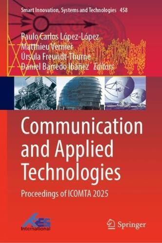 Communication and Applied Technologies: Proceedings of ICOMTA 2025