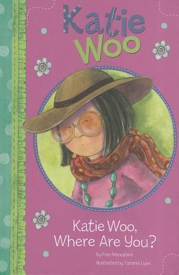 Katie Woo, Where Are You?