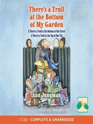 There's a Troll at the Bottom of My Garden: Three Troll Stories