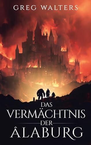 Das Vermächtnis der Alaburg