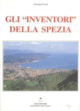 Gli "inventori" della Spezia