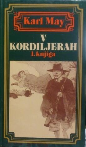 V Kordiljerah - 1. knjiga