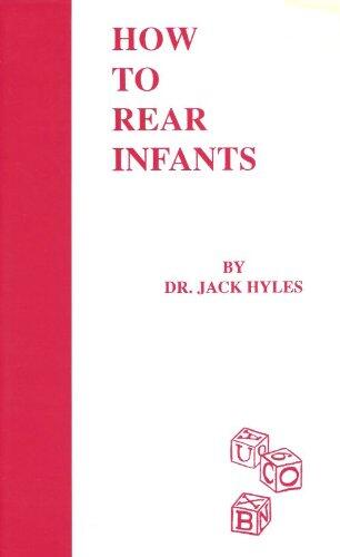 How to rear infants