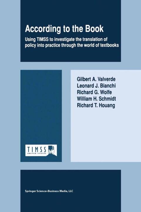 According to the Book: Using TIMSS to Investigate the Translation of Policy into Practice through the World of Textbooks