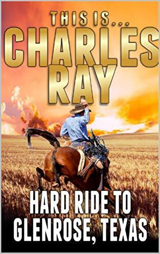 Hard Ride To Glenrose, Texas