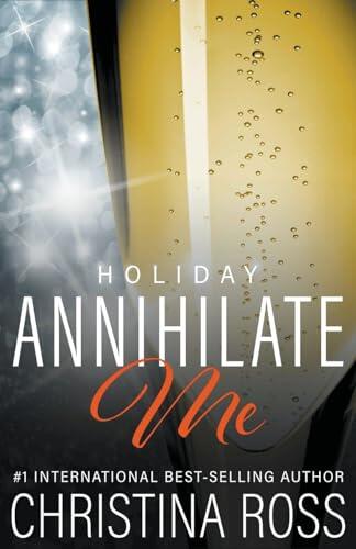Annihilate Me: Holiday