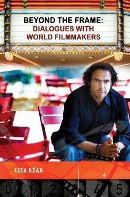 Beyond the Frame: Dialogues with World Filmmakers
