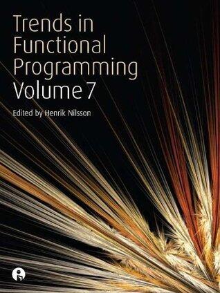 Trends in Functional Programming Volume 7